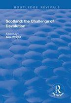 Routledge Revivals - Scotland: the Challenge of Devolution