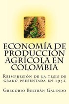 Econom a de Producci n Agr cola En Colombia