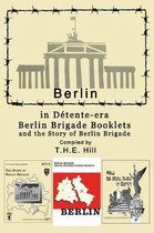 Berlin in Detente-era Berlin Brigade Booklets