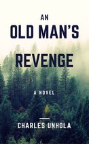 An Old Man's Revenge