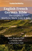 Parallel Bible Halseth English 1268 - English French German Bible - The Gospels IV - Matthew, Mark, Luke & John
