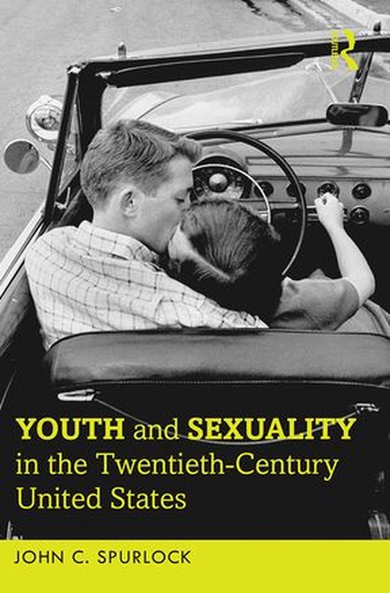 Youth and Sexuality in the Twentieth-Century United States - cover