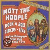 Rock `N' Roll Circus: Live - Wolverhampton Civic Hall 6th April 1972