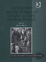 Architecture and the Politics of Gender in Early Modern Europe