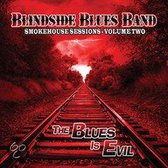 Smokehouse Sessions 2 - The Blues Is Evil