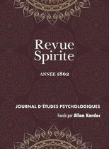 Revue Spirite Allan Kardec- Revue Spirite (Année 1862)