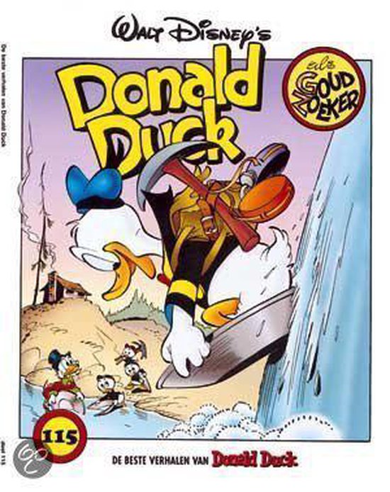 Cover van het boek 'Beste verhalen Donald Duck / 115 Donald Duck als goudzoeker' van Walt Disney en Carl Barks