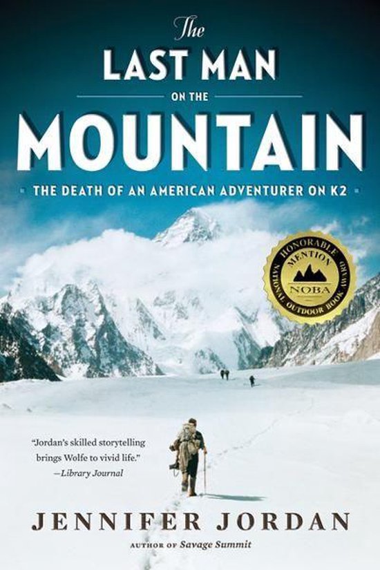 Foto: The last man on the mountain the death of an american adventurer on k2