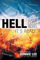 Hell Is Not a Cuss Word: It’S Real!