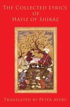 The Collected Lyrics of Hafiz of Shiraz