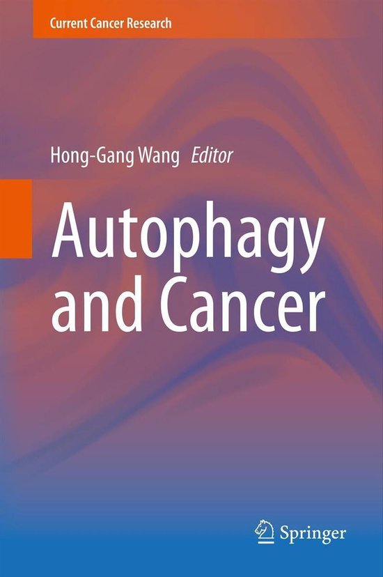 Autophagy and Cancer (ebook), Honggang Wang | 9781461465614 | Boeken ...