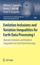 Evolution Inclusions and Variation Inequalities for Earth Data Processing I