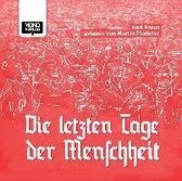 Kraus, K: Die letzten Tage der Menschheit/18 CDs