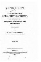 Zeitschrift fur vergleichende Sprachforschung - Band XII