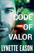 Blue Justice 3 - Code of Valor (Blue Justice Book #3)