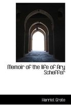 Memoir of the Life of Ary Scheffer