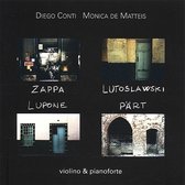Zappa, Lutoslawski, Lupone, Part: Violino & Pianoforte
