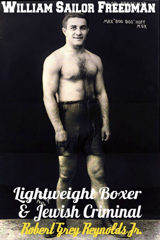 William Sailor Freedman Lightweight Boxer and Jewish Crimina ... - cover