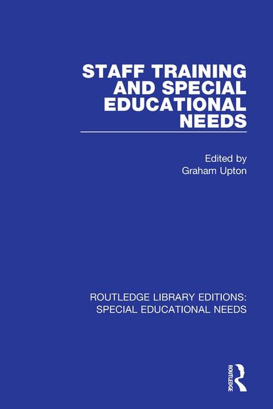 Routledge Library Editions: Special Educational Needs - Staf ... - cover