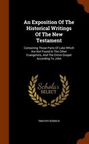 An Exposition of the Historical Writings of the New Testament