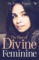 The Rise Of Divine Feminine