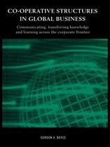Routledge International Studies in Business History - Co-operative Structures in Global Business