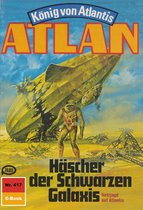 Atlan classics 417 - Atlan 417: Häscher der Schwarzen Galaxis