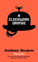 A Clockwork Orange. Ultraviolence Nederlandstalig