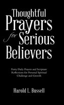 Thoughtful Prayers for Serious Believers