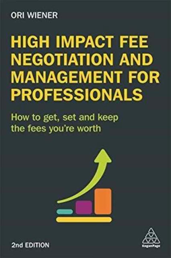 High Impact Fee Negotiation and Management for Professionals - cover