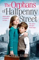 Halfpenny Orphans 1 - The Orphans of Halfpenny Street (Halfpenny Orphans, Book 1)