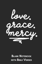 Love Grace Mercy Blank Notebook with Bible Verses