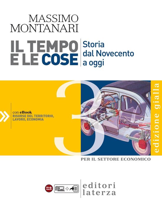 Il tempo e le cose. Edizione Gialla. vol. 3. Storia dal Nove ... - cover