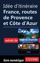Idée d'itinéraire - France, Routes de Provence et Côte d'Azur
