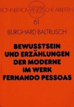 Bewusstsein Und Erzaehlungen Der Moderne Im Werk Fernando Pessoas