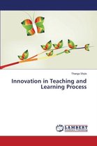 Innovation in Teaching and Learning Process
