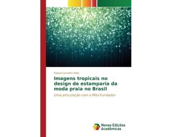 Imagens tropicais no design de estamparia da moda praia no Brasil