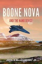 Boone Nova and the Nano Device