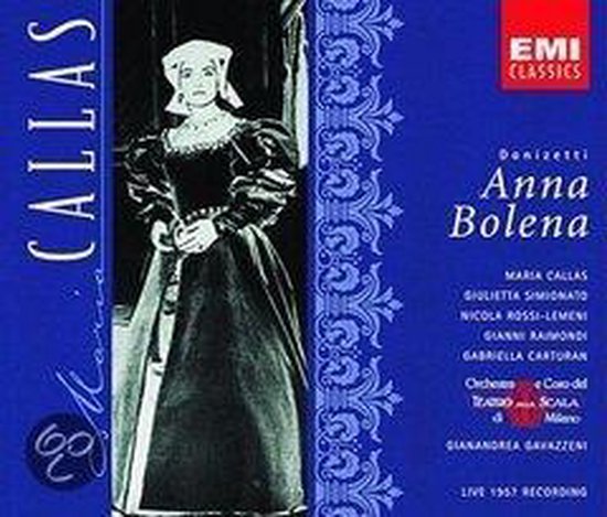 Callas Edition - Donizetti: Anna Bolena / Gavazzeni, et al