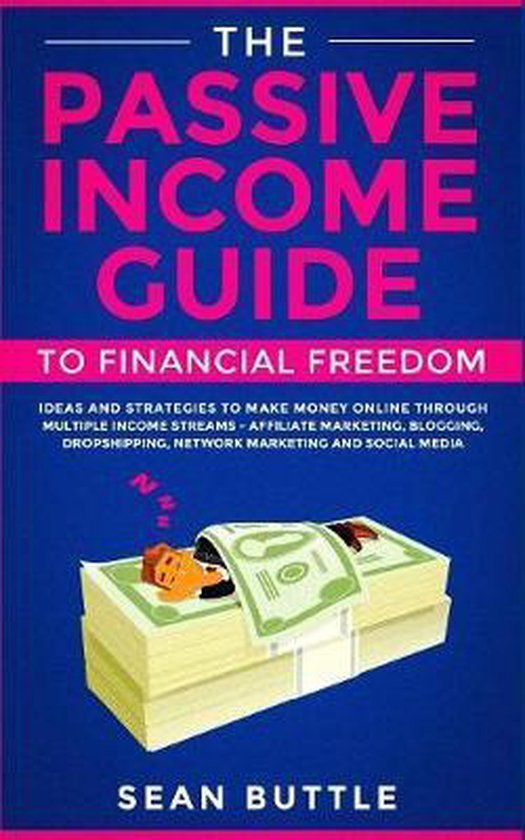 The Passive Income Guide to Financial Freedom - cover