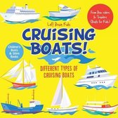 Cruising Boats! Different Types of Cruising Boats
