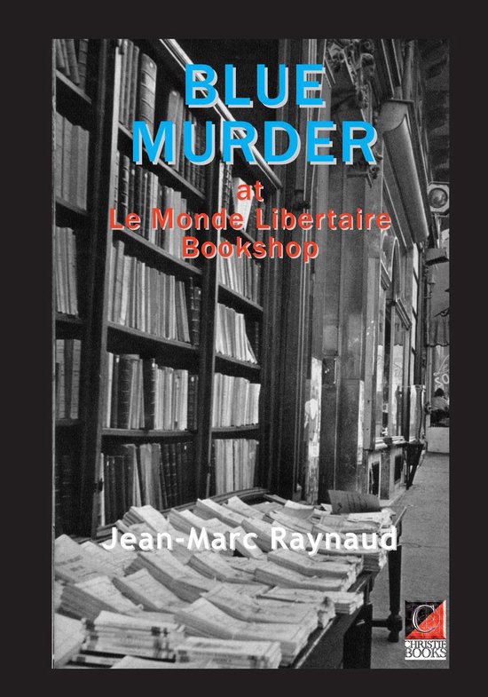 BLUE MURDER AT LE MONDE LIBERTAIRE BOOKSTORE - cover