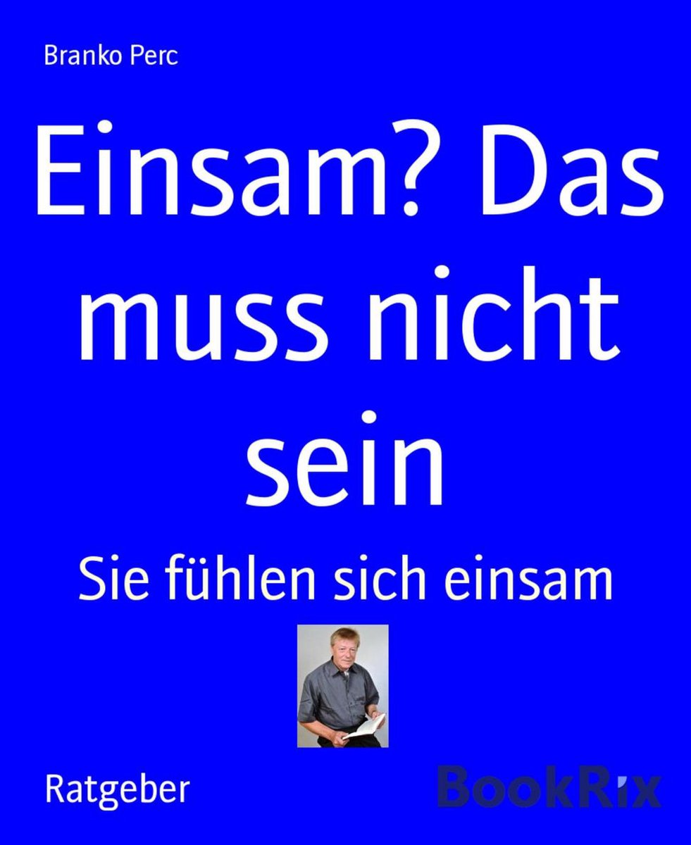 Bol Com Einsam Das Muss Nicht Sein Ebook Branko Perc Boeken