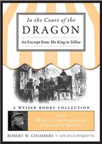 In the Court of the Dragon, an Excerpt from the King in Yellow