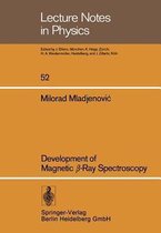 Development of Magnetic  -Ray Spectroscopy