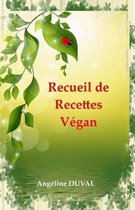 Recueil de Recettes Vegan