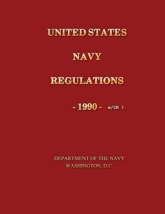United States Navy Regulations 1990 9781491066270 U S Department