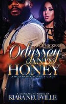 Odyssey and Honey A Modern Day Bonnie Clyde