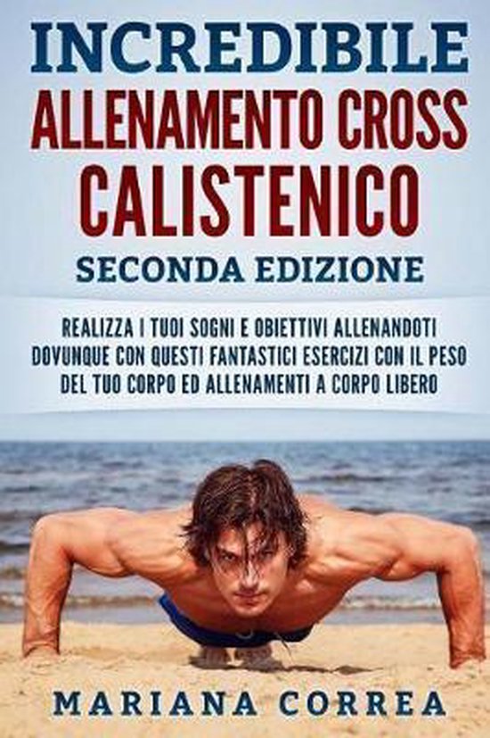 Incredibile Allenamento Cross Calistenico Seconda Edizione - cover