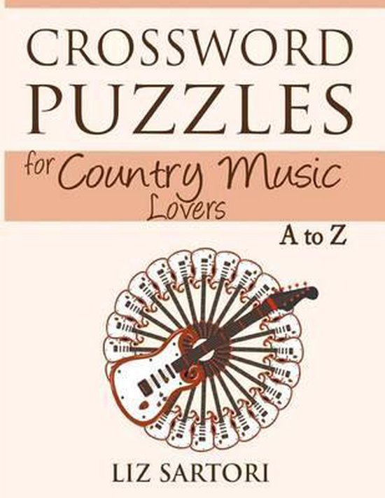Crossword Puzzles for Country Music Lovers A to Z Liz Sartori